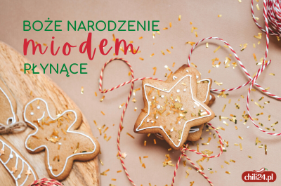 Boże Narodzenie miodem płynące