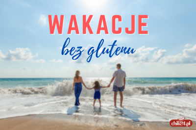 Wakacje bez glutenu