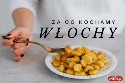 Za co kochamy Włochy