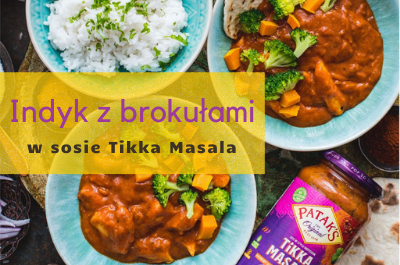 Dania Patak’s – przepis na indyka w sosie Tikka Masala