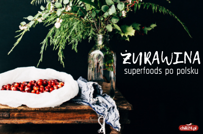 Żurawina, czyli superfoods po polsku
