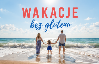 Wakacje bez glutenu